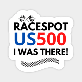 racespot us500 iwas there Magnet
