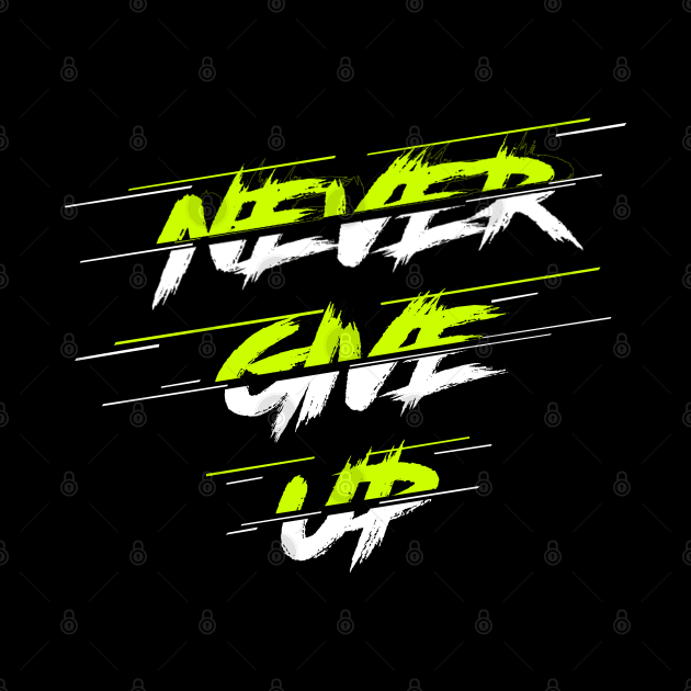 Never Give Up by JDaneStore