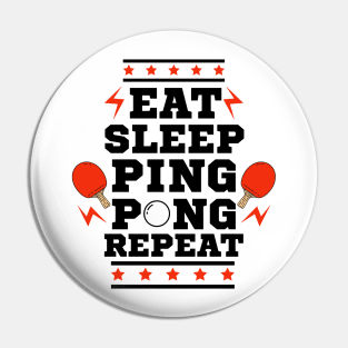 Eat Sleep Ping Pong Repeat - Red - Table Tennis Player Pin