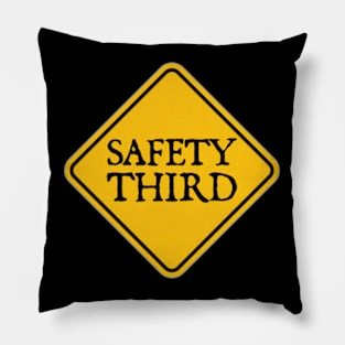 Safety Third Pillow