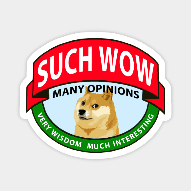 Opinions Doge Magnet by TEEVEETEES