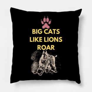 big cats like lions roar Pillow