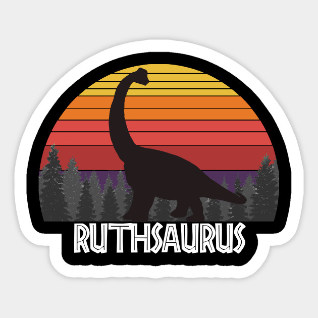 Ruthsaurus Ruth saurus dinosaur name birthday gift - Ruth - Sticker