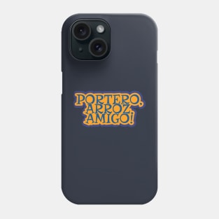 Portero, Arroz, Amigo! Goalkeeper's Best Friend Phone Case