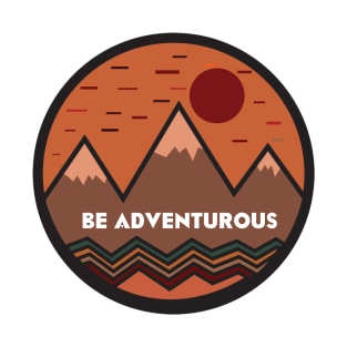 BE ADVENTUROUS T-Shirt