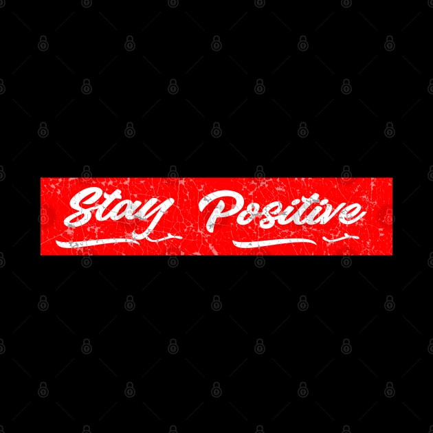 stay positive red vintage by newwave2022