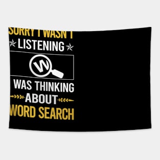 Sorry I Was Not Listening Word Search Tapestry