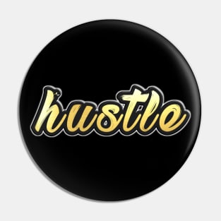 Shiny black and gold HUSTLE word design ver.2 Pin