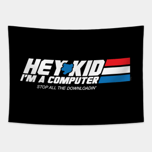 Hey Kid I'm a Computer Tapestry