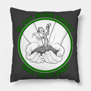 Plant More Groot, Save The Planet Pillow