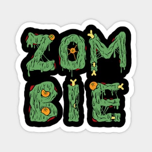 Zombie lettering with bones and eyes Magnet