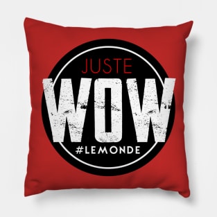 Juste WOW Pillow