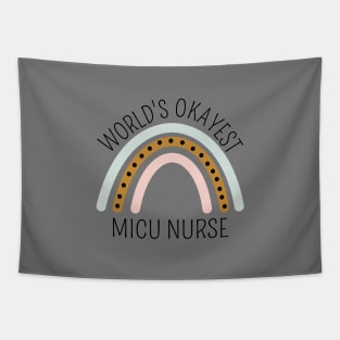 World's Okayest MICU Nurse - ICU Nurse Gift Tapestry