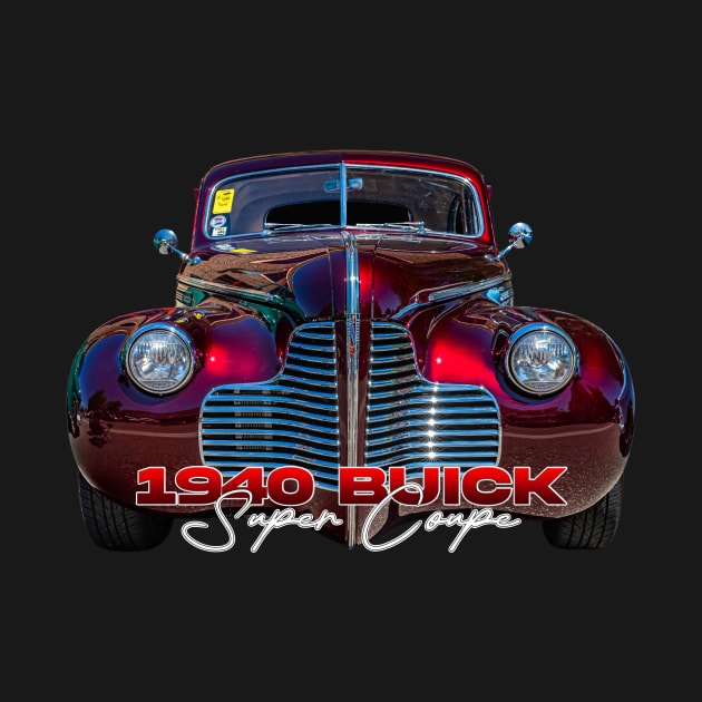 1940 Buick Super Coupe by Gestalt Imagery