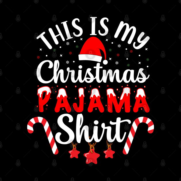 This Is My Christmas Pajama Shirt by Bourdia Mohemad