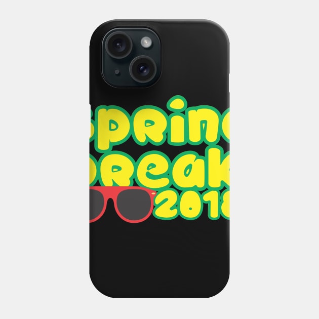 Spring Break 2018 Phone Case by neomuckel