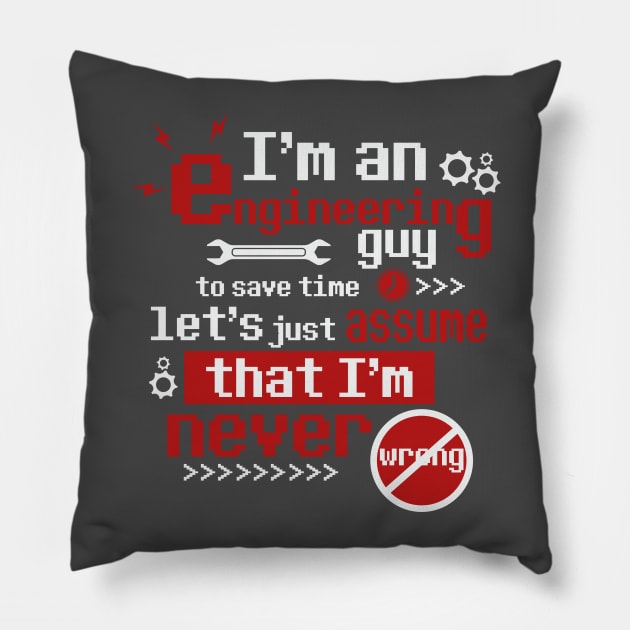 ENGINEERING GUY Pillow by masiruel