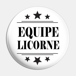 Equipe Licorne Pin