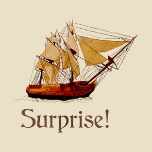 Surprise is On Our Side T-Shirt