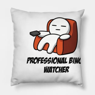 Professional Binge Watcher Pillow