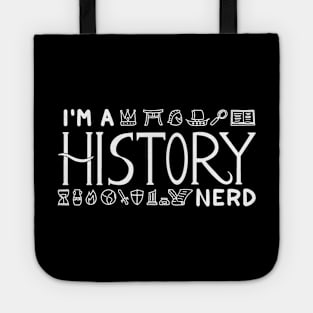 Im a History Nerd Design Black and White Tote