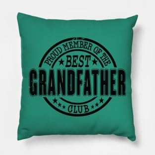 Proud Member of the Best Grandfather Club Pillow