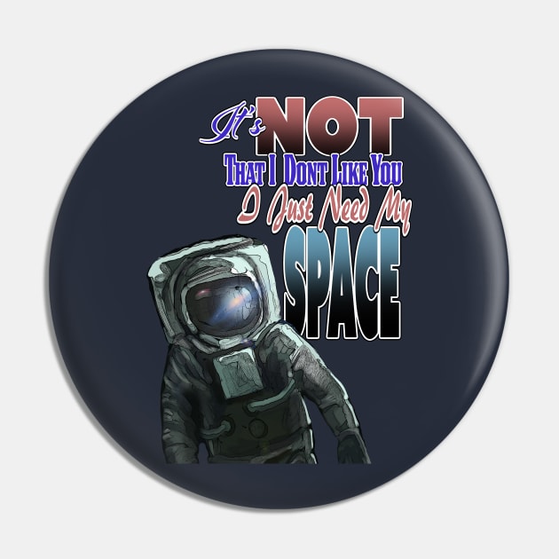 I Need My SPACE! Pin by PeggyNovak