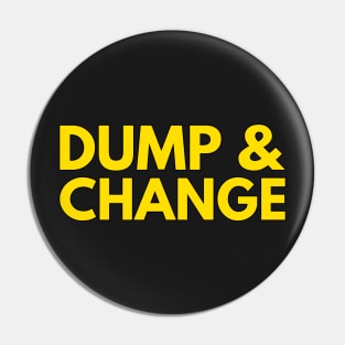 DUMP AND CHANGE Pin