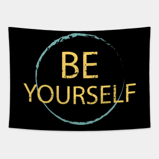 Be Yourself Tapestry