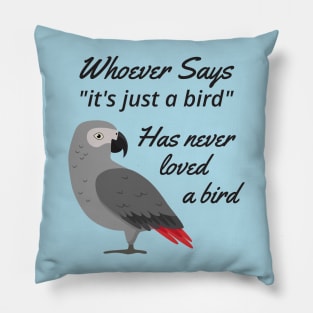 Just A Bird - African Grey Parrot Pillow