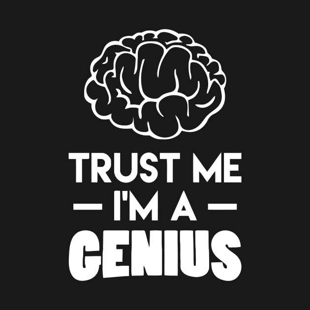 Trust Me I'm A Genius by Ramateeshop