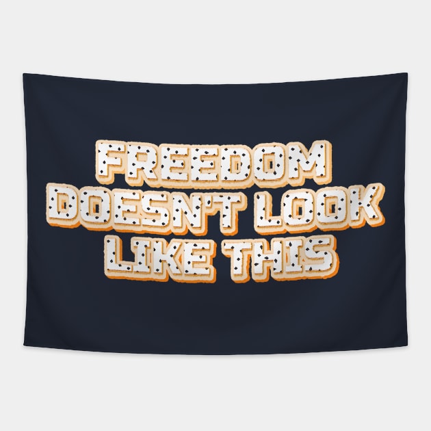 Freedom Doesn't Look Like This Tapestry by mobilunik