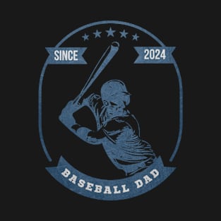 baseball dad since 2024 T-Shirt