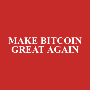 Make Bitcoin Great Again T-Shirt