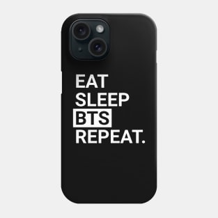 Eat Sleep BTS Repeat Phone Case