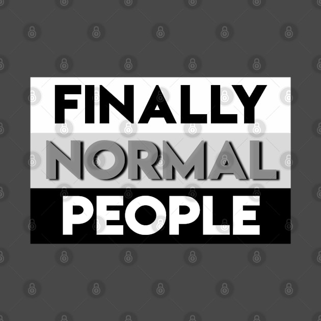 Text “finally normal people” by Inch