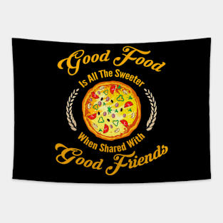 Good food good friends Tapestry