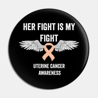 uterine cancer awareness month - peach ribbon awareness - her fight is my fight Pin