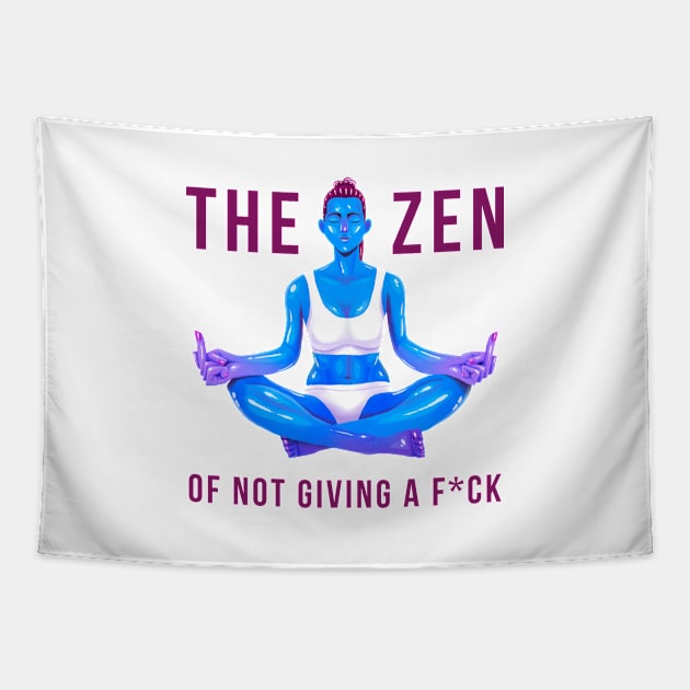 The Zen of Not Giving a Fck Tapestry by Tosik-Art