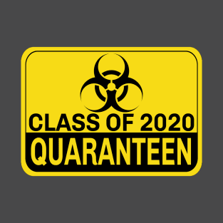 Class of 2020 QuaranTEEN T-Shirt
