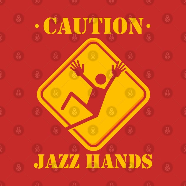 Caution Jazz Hands | Jazz Dancer | Performing Arts by DancingDolphinCrafts