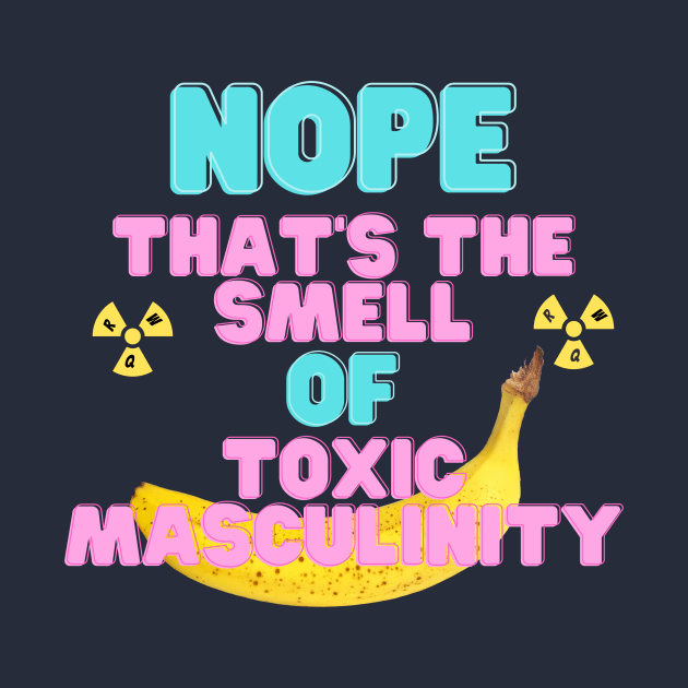 The Smell of Toxic Masculinity by ReallyWeirdQuestionPodcast