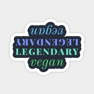 Legendary Vegan Magnet