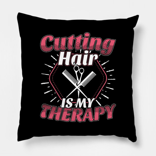 Cutting Hair Is My Therapy Funny Hairstylist Pillow by stockwell315designs