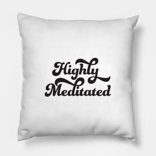 Highly Meditated Pillow
