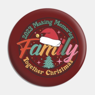 Family Christmas 2023, Making memories together, 2023 Christmas Pin