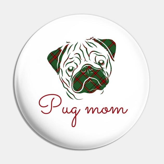 Pug Mom with Green Plaid Pin by Mplanet