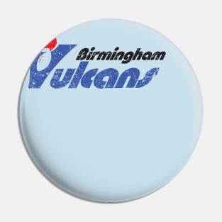 Birmingham Vulcans Pin