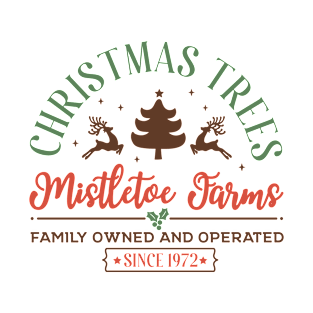 Christmas Trees Mistletoe Farms T-Shirt