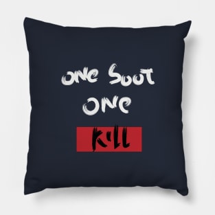 one soot one kill Pillow